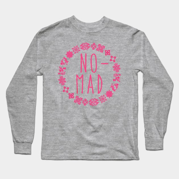 NOMAD Long Sleeve T-Shirt by Scarebaby